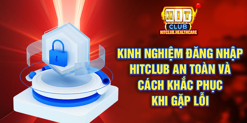 Hướng dẫn đăng nhập Hitclub