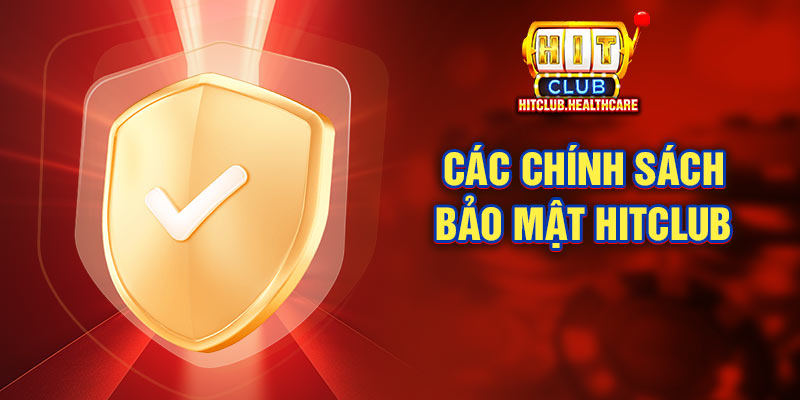 Chính sách bảo mật Hitclub